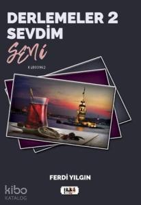 Derlemeler 2 - Sevdim Seni
