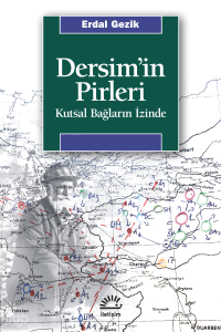 Dersim'in Pirleri;Kutsal Bağların İzinde