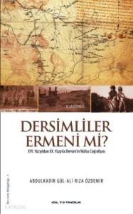 Dersimliler Ermeni mi?; XVI. Yüzyıldan XX. Yüzyıla Dersim'in Nüfus Coğrafyası