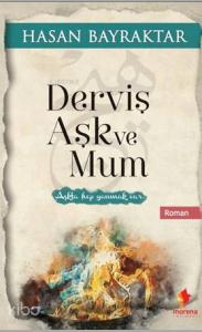 Derviş Aşk ve Mum