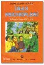 Derviş Dedenin Dilinden İman Prensipleri