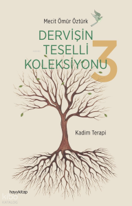 Kadim Terapi;Dervişin Teselli Koleksiyonu 3