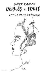 Derweş u Edule;Trajediya Evineke