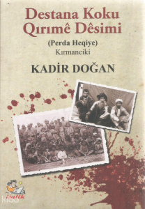 Destana Koku Qırıme Desimi (Perda Heqiye) Kırmanciki