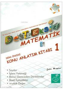 Desteksiz Matematik - Ders Öncesi Konu Anlatım Kitabı 1