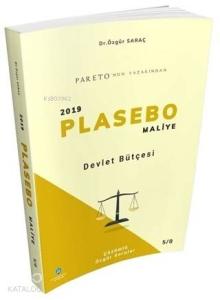 Devlet Bütçesi - 2019 Plasebo Maliye