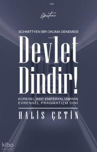 Devlet Dindir!;Küresel ABD Emperyalizminin Evrensel Pragmatizm Dini