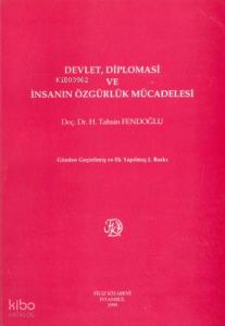 Devlet, Diplomasi ve İnsanın Özgürlük Mücadelesi