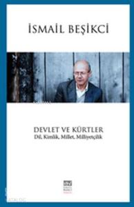 Devlet ve Kürtler; Dil, Kimlik, Millet, Milliyetçilik