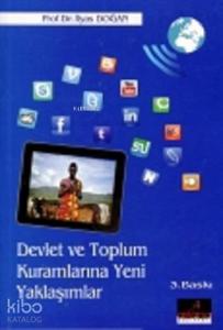 Devlet ve Toplum Kuramlarına Yeni Yaklaşımlar