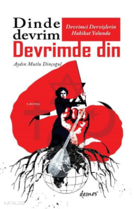 Devrimci Dervişlerin Hakikat Yolunda Dinde Devrim Devrimde Din