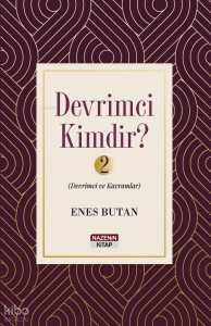 Devrimci Kimdir? - 2 ;Devrimci ve Kavramlar