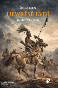 Dewrêşe Evdî ;Devlerin Destanı