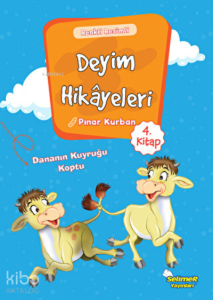 Deyim Hikayeleri - Dananın Kuyruğu Koptu
