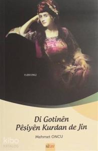 Di Gotinen Peşiyen Kurdan de Jin