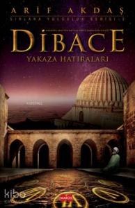 Dibace; Yakaza Hatıraları
