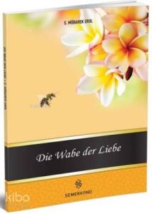 Die Wabe Der Liebe (Muhabbet Peteği)