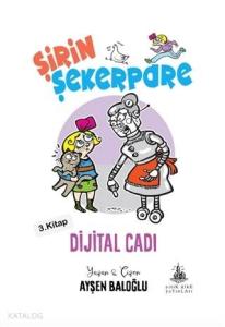 Dijital Cadı - Şirin Şekerpare 3. Kitap