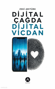 Dijital Çağda Dijital Vicdan