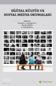 Dijital Kültür ve Sosyal Medya Okumaları