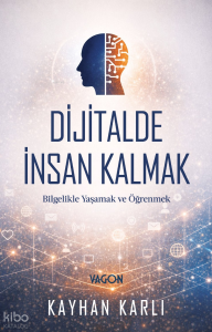 Dijitalde İnsan Kalmak