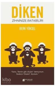 Diken Zihninize Batabilir!