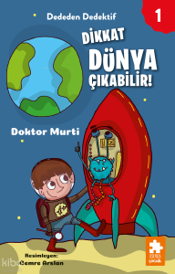 Dikkat  Dünya Çıkabilir!;Dededen Dedektif 1