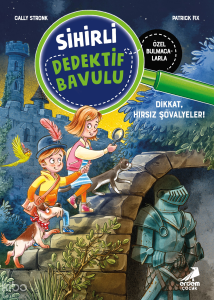 Dikkat, Hırsız Şövalyeler!;Sihirli Dedektif Bavulu 4