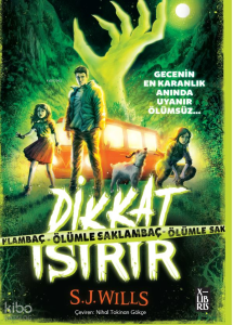 Dikkat Isırır - Ölümle Saklanbaç