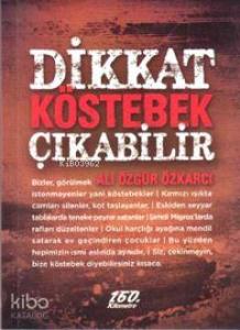 Dikkat Köstebek Çıkabilir