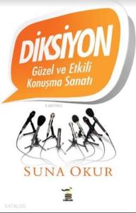 Diksiyon Güzel ve Etkili Konuşma Sanatı