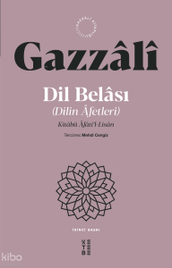 Dil Belası (Dilin Âfetleri);Kitâbü Âfâti’l-Lisân