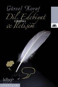 Dil, Edebiyat ve İletişim