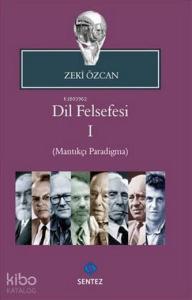 Dil Felsefesi 1; Mantıkçı Paradigma