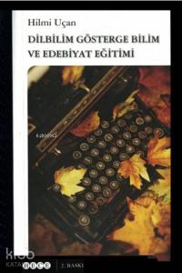 Dilbilim Gösterge Bilim ve Edebiyat Eğitimi