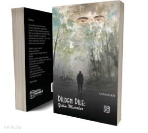 Dîlden Dile: Yetim Mısralar