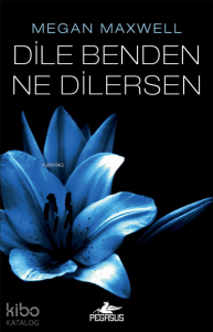 Dile Benden Ne Dilersen;(Dile Benden Ne Dilersen Serisi 1)