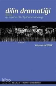 Dilin Dramatiği