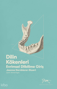 Dilin Kökenleri;Evrimsel Dilbilime Giriş
