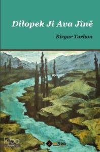 Dilopek Ji Ava Jînê