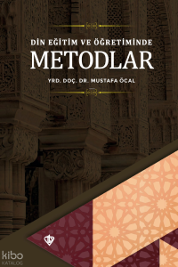 Din Eğitimi ve Öğretiminde Metodlar