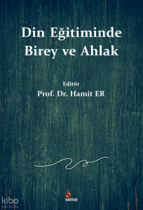 Din Eğitiminde Birey ve Ahlak