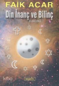 Din İnanç ve Bilinç