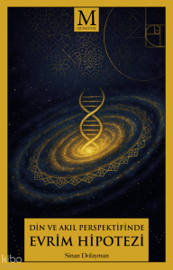Din ve Akıl Perspektifinde Evrim Hipotezi