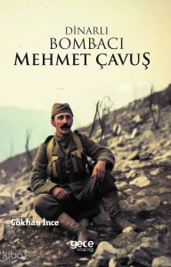 Dinarlı Bombacı Mehmet Çavuş