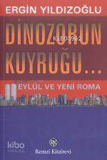 Dinazorun Kuyruğu...; 11 Eylül ve Yeni Roma