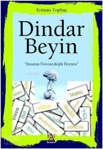 Dindar Beyin; İnsanın Nöroteolojik Boyutu