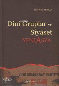 Dini Gruplar ve Siyaset; Yeni Asya