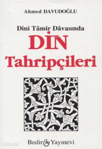 Dini Tamir Davasında Din Tahripçileri
