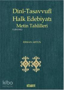 Dini Tasavvufi Halk Edebiyatı; Metin Tahlilleri